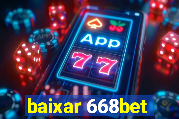 baixar 668bet